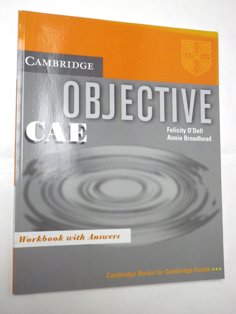 CAMBRIDGE OBJECTIVE CAE - WORKBOOK WITH ANSWERS