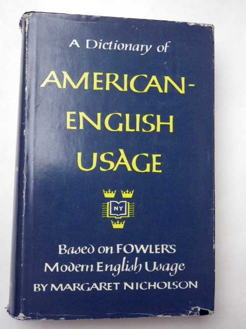 A DICTIONARY OF AMERICAN ENGLISH USAGE