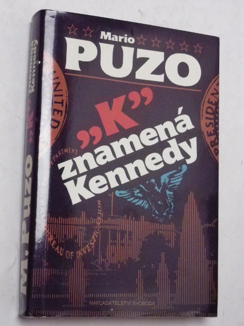 Mario Puzo "K" ZNAMENÁ KENNEDY