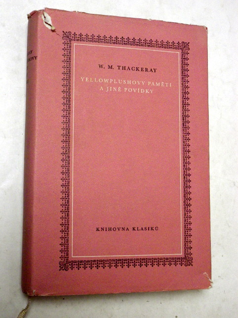 W. M. Thackeray YELLOWPLUSHOVY PAMĚTI A JINÉ POVÍDKY
