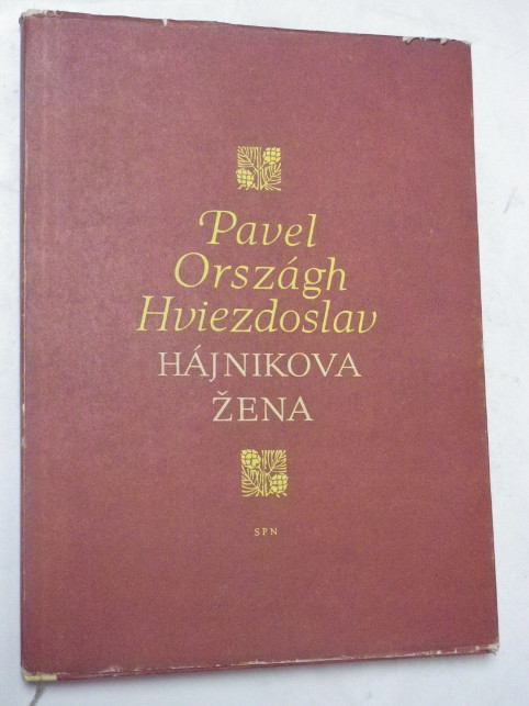 Pavel Országh Hviezdoslav HÁJNIKOVA ŽENA