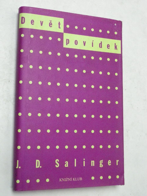 J. D. Salinger DEVĚT POVÍDEK