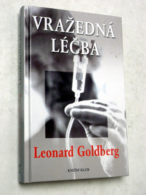 Leonard Goldberg VRAŽEDNÁ LÉČBA