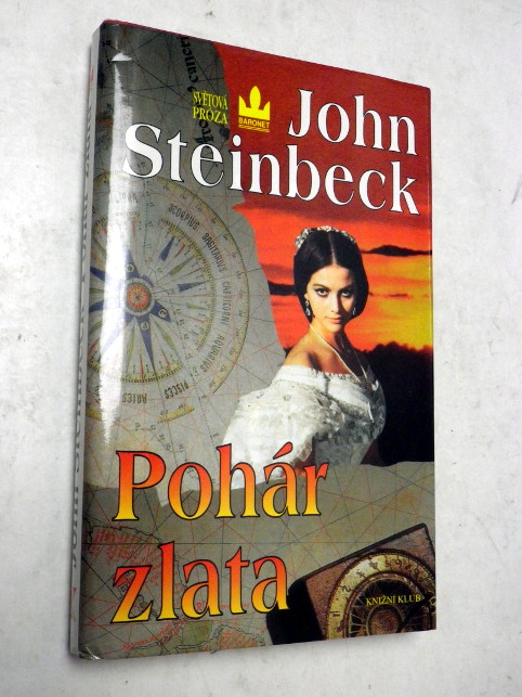 John Steinbeck POHÁR ZLATA