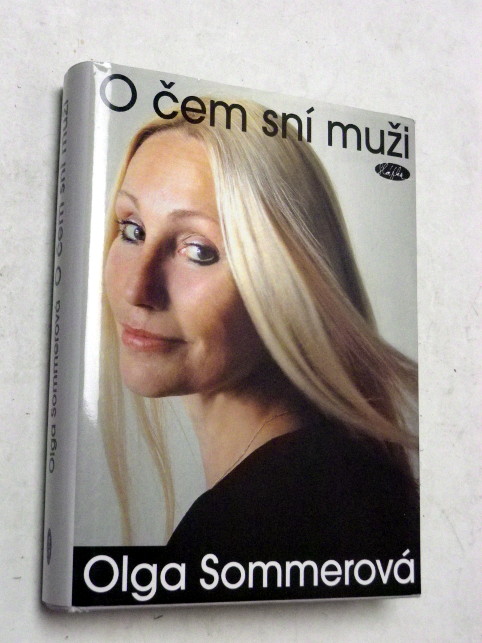 Olga Sommerová O ČEM SNÍ MUŽI
