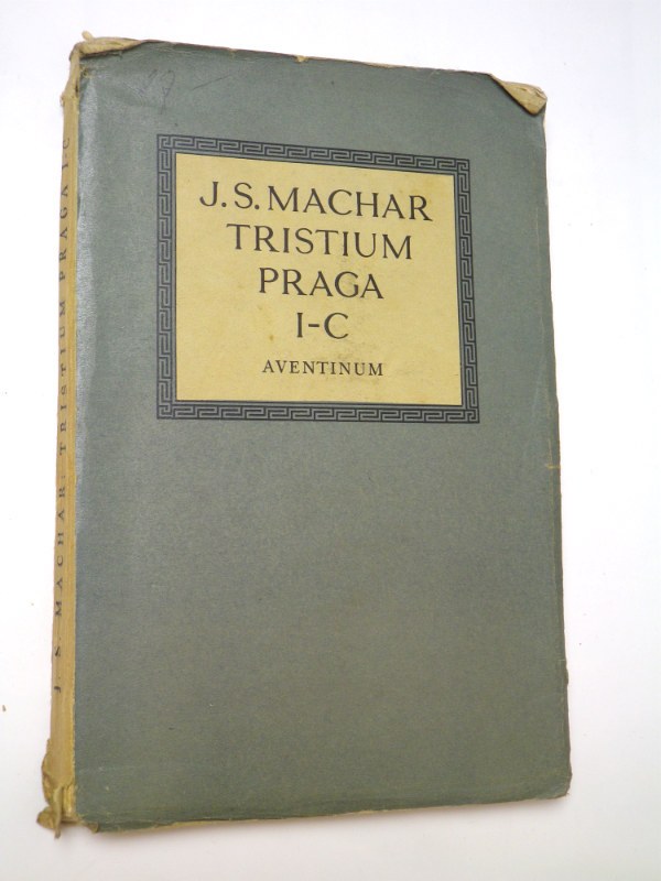 J. S. Machar TRISTIUM PRAGA