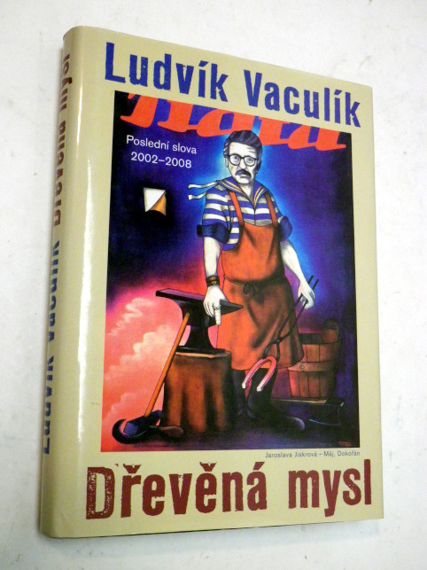 Ludvík Vaculík DŘEVĚNÁ MYSL