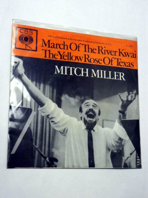 MITCH MILLER MARCH OF THE RIVER KWAI / THE YELLOW ROSE OF TEXAS SP