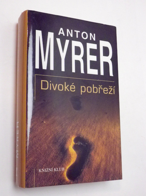 Anton Myrer DIVOKÉ POBŘEŽÍ