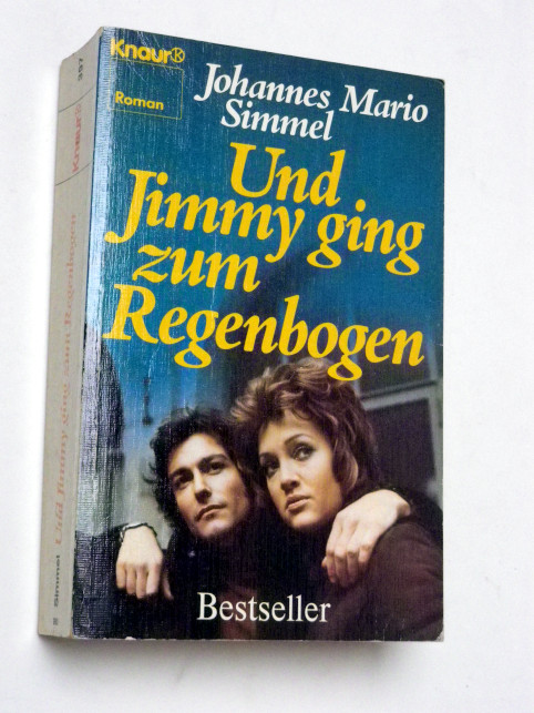 Johannes Mario Simmel UND JIMMY GING ZUM REGENBOGEN