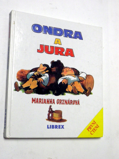 Marianna Grznárová ONDRA A JURA
