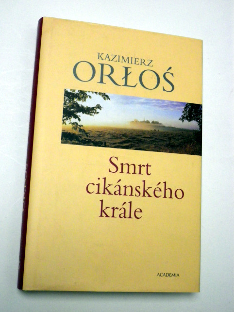 Kazimierz Orlos SMRT CIKÁNSKÉHO KRÁLE