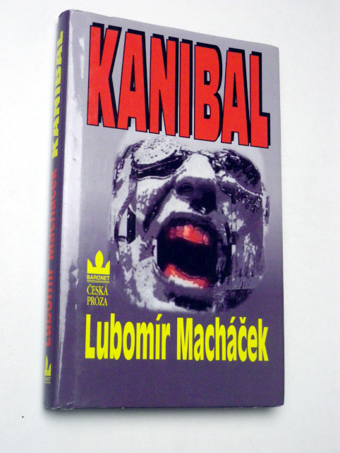 Lubomír Macháček KANIBAL