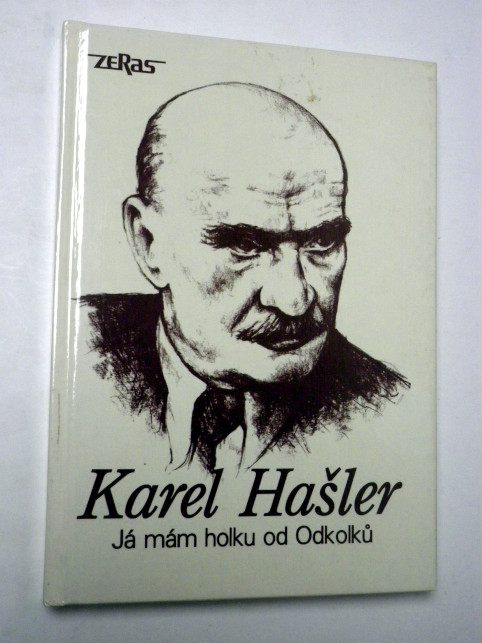 Karel Hašler JÁ MÁM HOLKU OD ODKOLKŮ