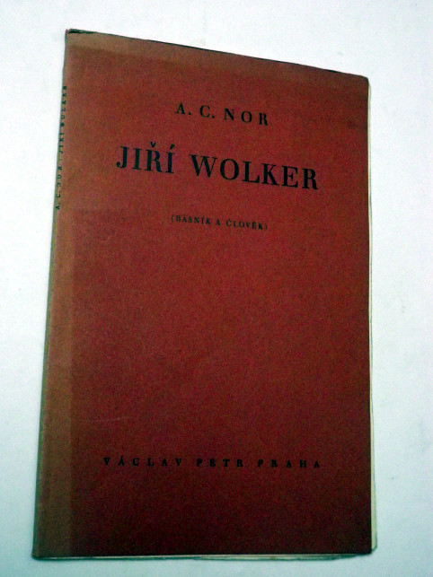 A. C. Nor JIŘÍ WOLKER