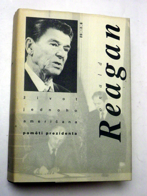Ronald Reagan ŽIVOT JEDNOHO AMERIČANA