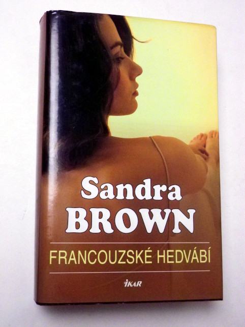 Sandra Brown FRANCOUZSKÉ HEDVÁBÍ