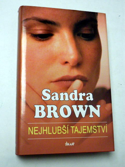 Sandra Brown NEJHLUBŠÍ TAJEMSTVÍ