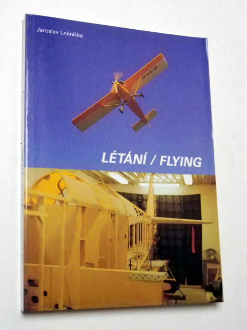 Jaroslav Lněnička LÉTÁNÍ / FLYING