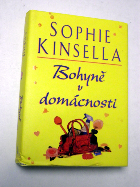 Sophie Kinsella BOHYNĚ V DOMÁCNOSTI