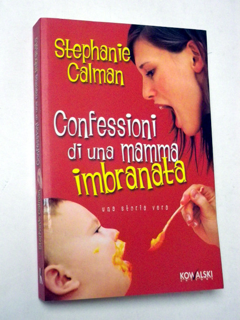 Stephanie Calman CONFESSIONI DI UNA MAMMA IMBRANATA10