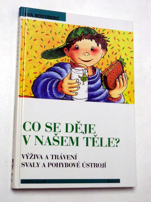 Eva Rossberg CO SE DĚJE V NAŠEM TĚLE