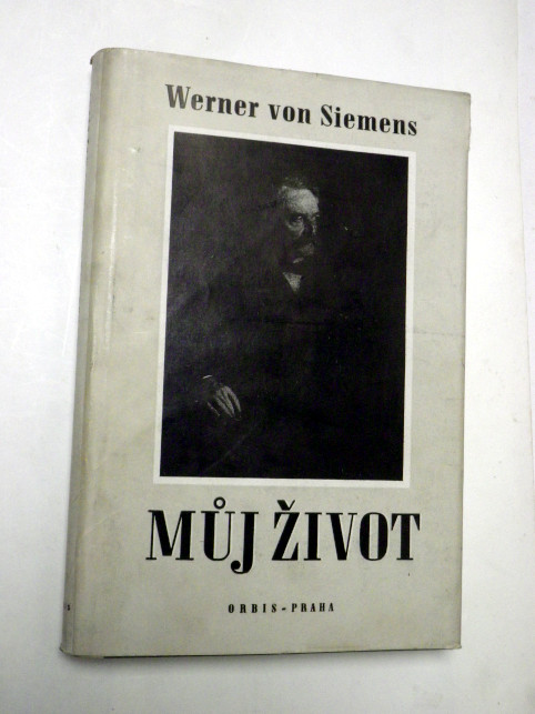 Werner von Siemens MŮJ ŽIVOT