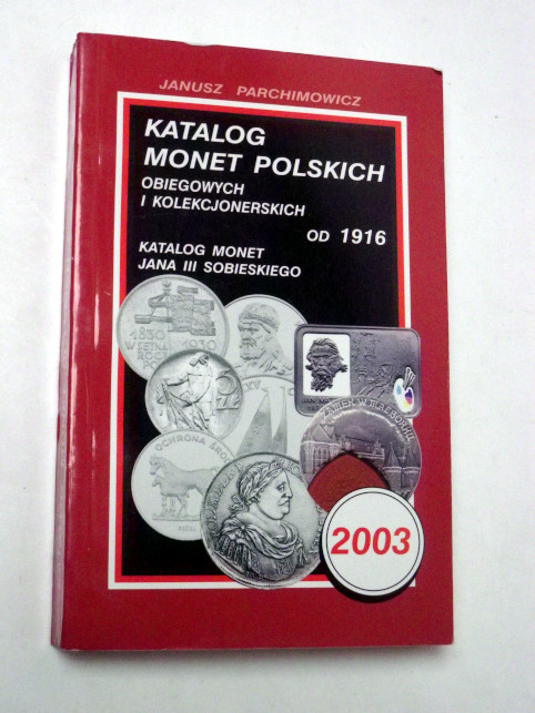 Janusz Parchimowicz KATALOG MONET POLSKICH OD 1916