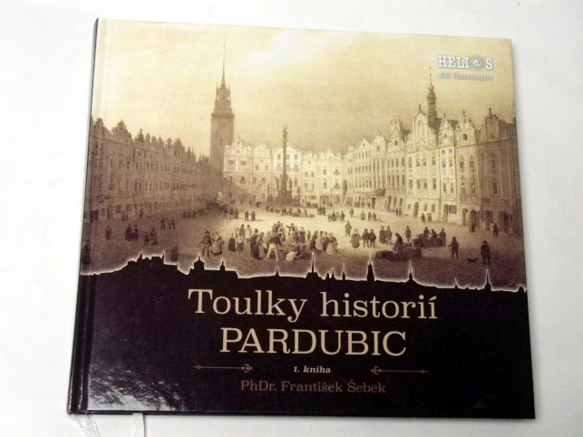 František Šebek TOULKY HISTORIÍ PARDUBIC 1
