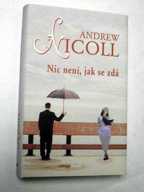 Andrew Nicoll NIC NENÍ, JAK SE ZDÁ
