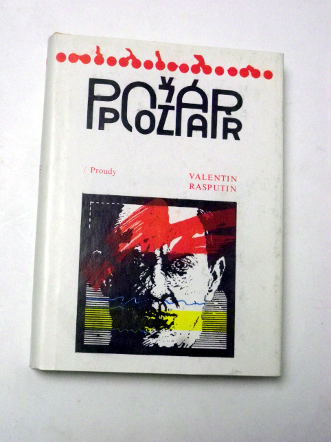 Valentin Rasputin POŽÁR