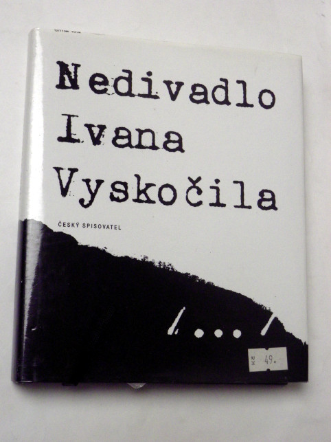 NEDIVADLO IVANA VYSKOČILA