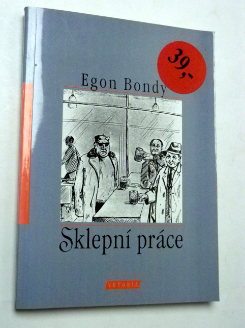 Egon Bondy SKLEPNÍ PRÁCE