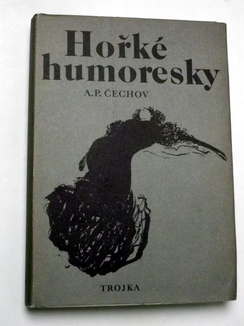 A. P. Čechov HOŘKÉ HUMORESKY