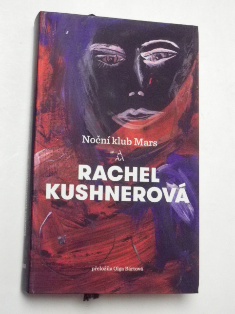 Rachel Kushnerová NOČNÍ KLUB MARS