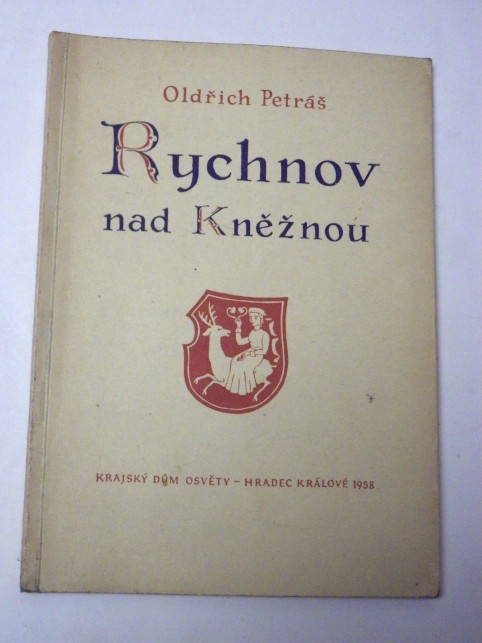 Oldřich Petráš RYCHNOV NAD KNĚŽNOU