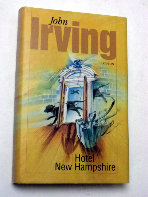 John Irving HOTEL NEW HAMPSHIRE