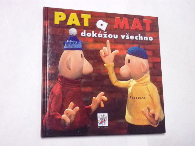 Vladimír Jiránek PAT A MAT DOKÁŽOU VŠECHNO
