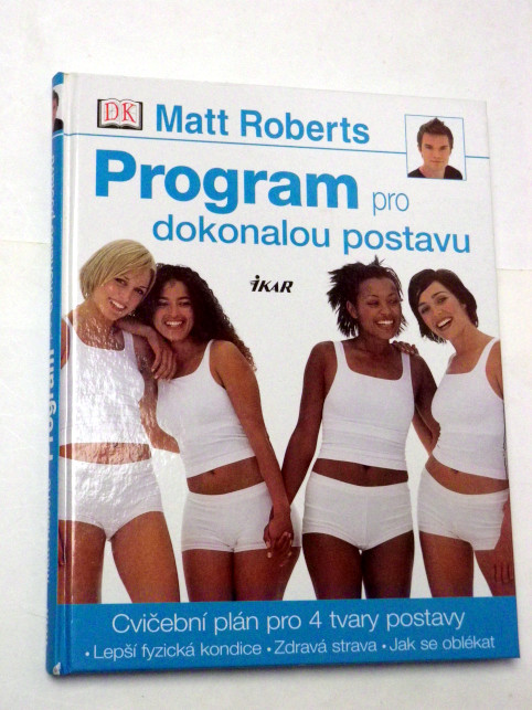 Matt Roberts PROGRAM PRO DOKONALOU POSTAVU