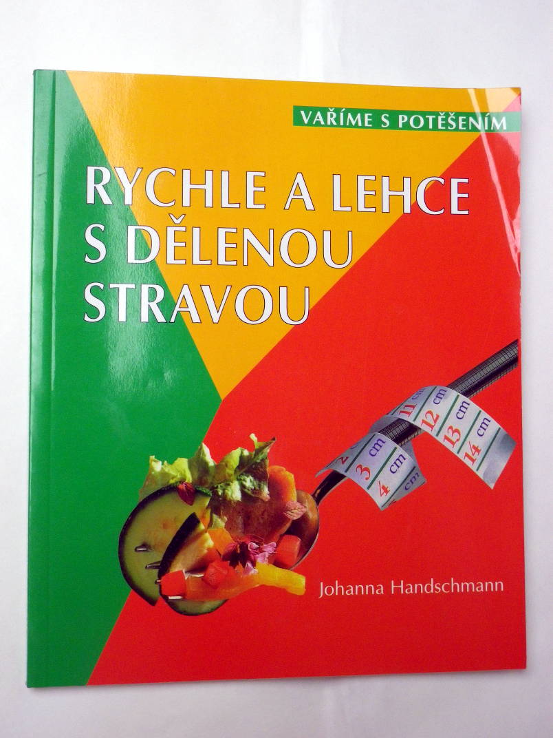 Johanna Handschmann RYCHLE A LEHCE S DELENOU STRAVOU