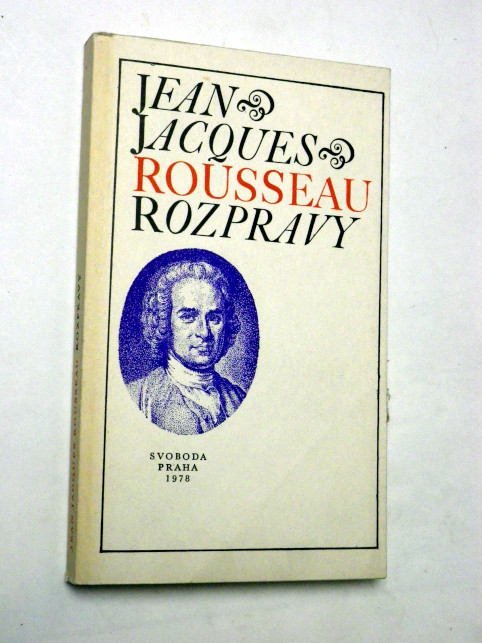 Jean Jacques Rousseau ROZPRAVY