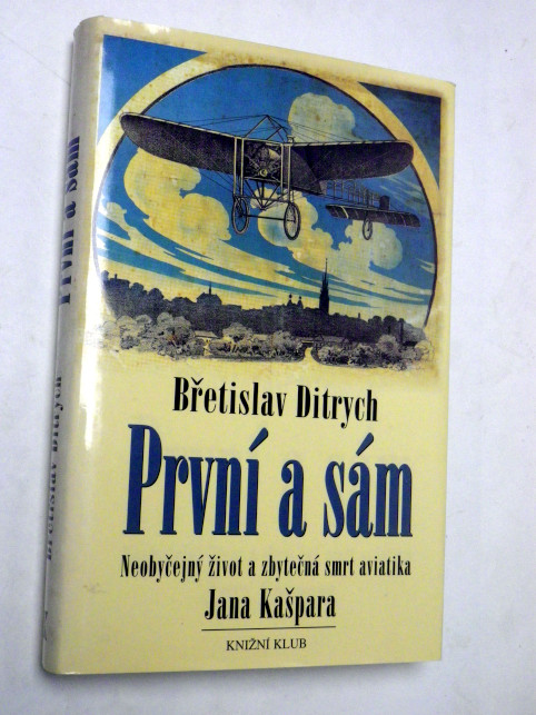 Břetislav Ditrych PRVNÍ A SÁM 
