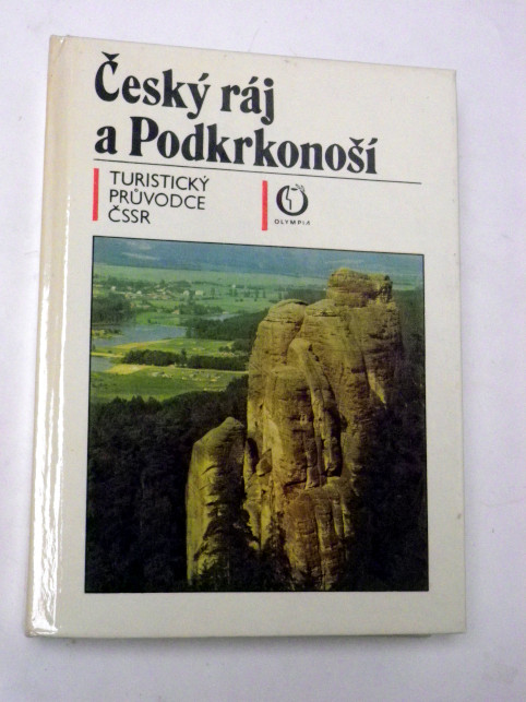 ČESKÝ RÁJ A PODKRKONOŠÍ TURISTICKÝ PRŮVODCE ČSSR