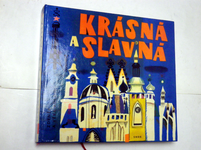 Zdeněk a Věra Adlovi KRÁSNÁ A SLAVNÁ