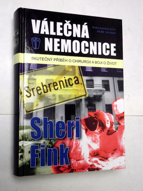 Sheri Fink VÁLEČNÁ NEMOCNICE