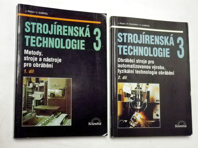 Jaroslav Řasa STROJÍRENSKÁ TECHNOLOGIE 3