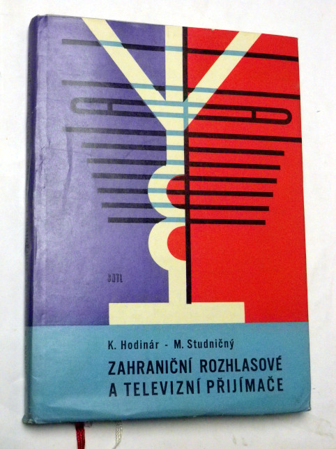 Karol Hodinár ZAHRANIČNÍ ROZHLASOVÉ A TELEVIZNÍ PŘIJÍMAČE 