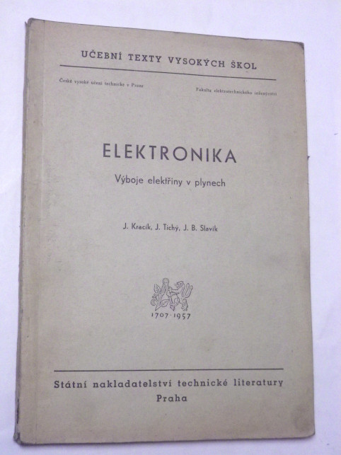 Kracík Tichý Slavík ELEKTRONIKA VÝBOJE ELEKTŘINY V PLYNECH