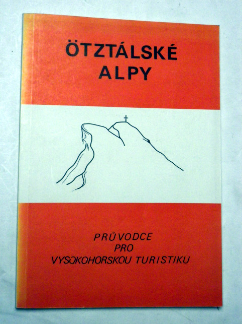 ÖTZTÁLSKÉ ALPY PRŮVODCE PRO VYSOKOHORSKOU TURISTIKU