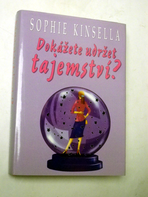 Sophie Kinsella DOKÁŽETE UDRŽET TAJEMSTVÍ?